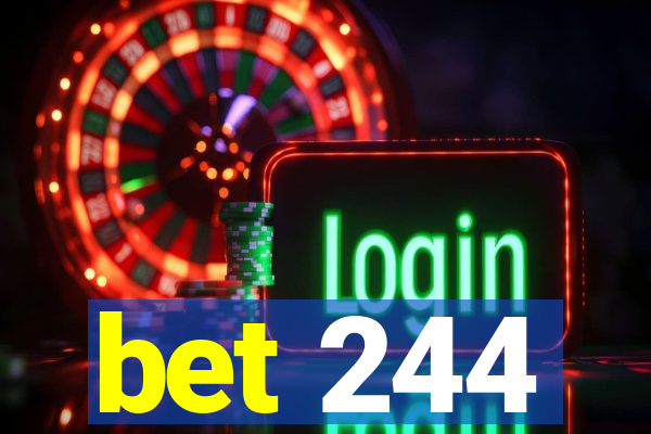 bet 244